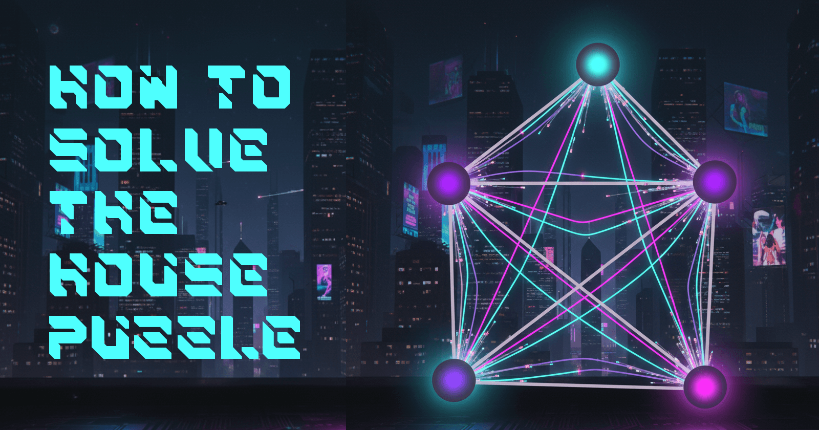 How to Solve the House Puzzle